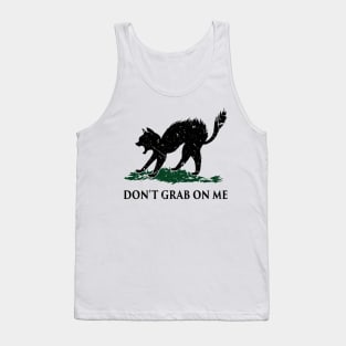 DON'T GRAB ON ME Tank Top